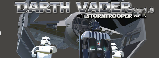 Darth Vader Ver1.0 and Stormtrooper Ver1.5
