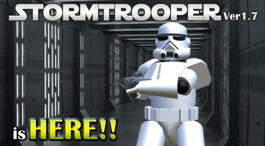 Stormtrooper Ver1.7 is HERE!!